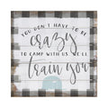 Crazy To Camp