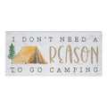 Reason To Go Camping